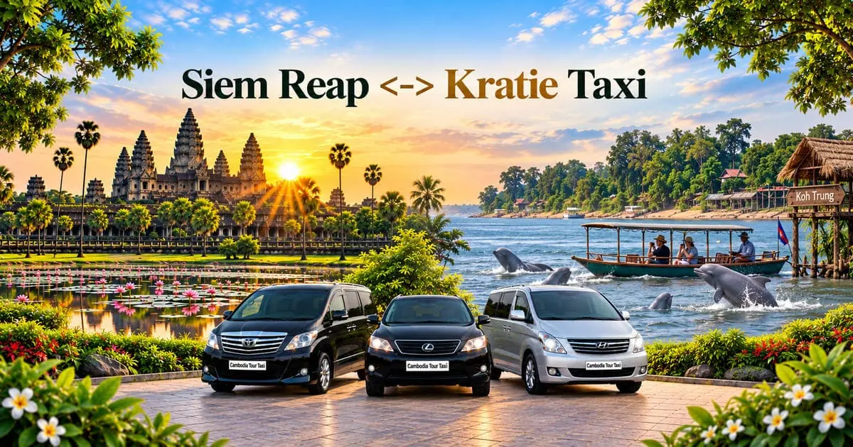Siem Reap to Kratie Taxi – Safe, Reliable Private Transfer with Comfortable Vehicle and Professional Driver in Cambodia.